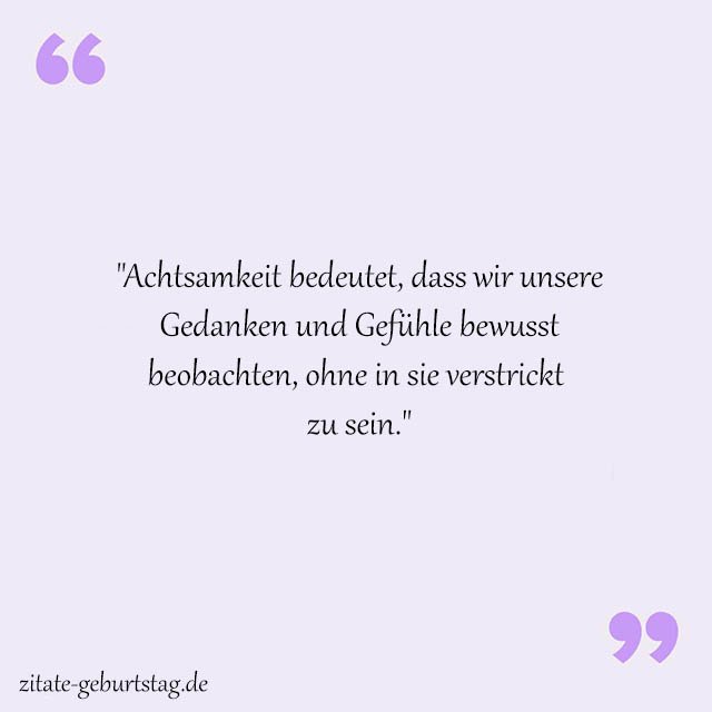 Achtsamkeit Sprüche Und Zitate