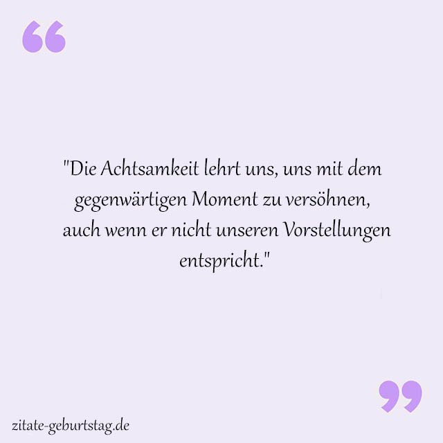 Achtsamkeit Sprüche Und Zitate
