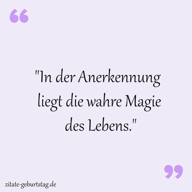 Anerkennung Sprüche Und Zitate