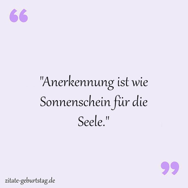 Anerkennung Sprüche Und Zitate