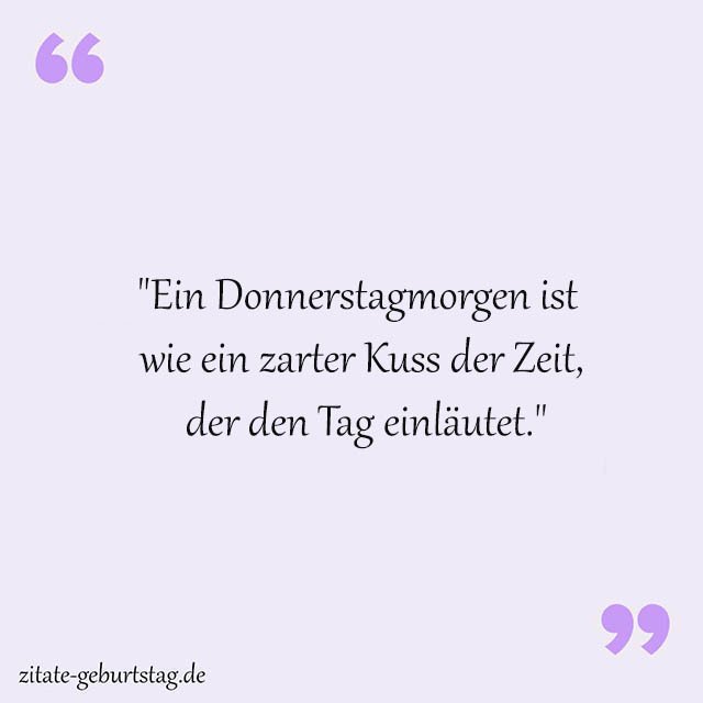 Donnerstag Sprüche Und Zitate