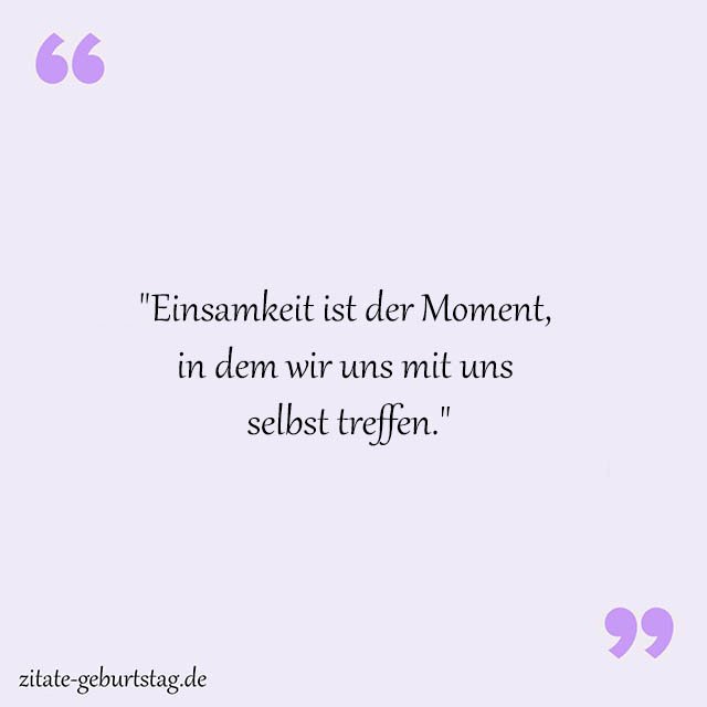 Einsam Sprüche Und Zitate