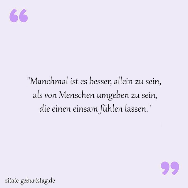 Einsam Sprüche Und Zitate