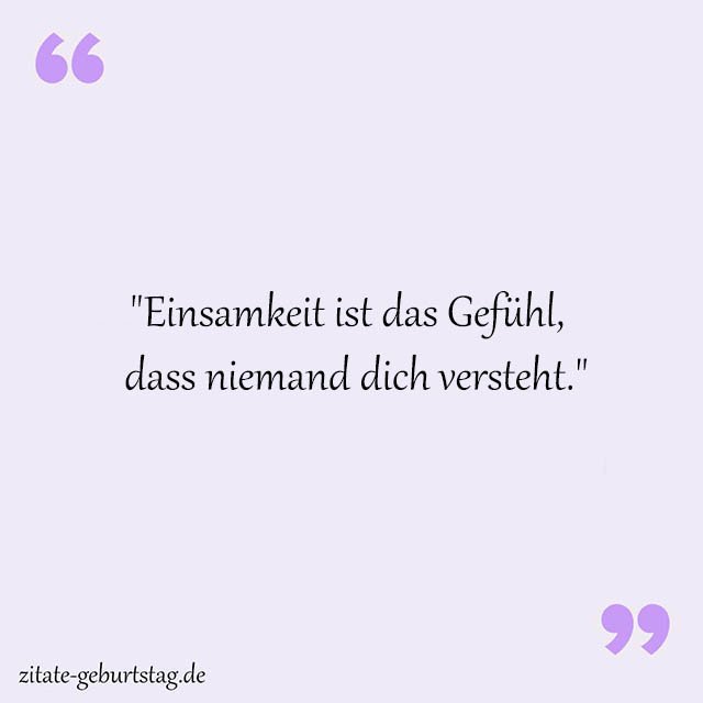 Einsam Sprüche Und Zitate