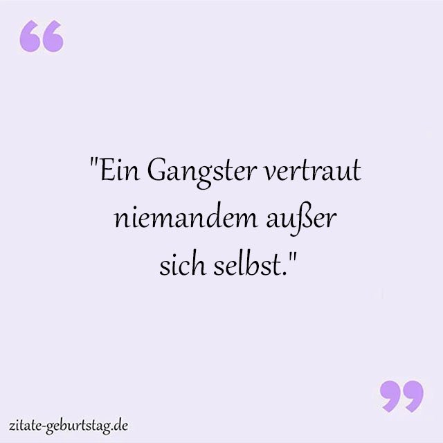 Gangster Sprüche Und Zitate