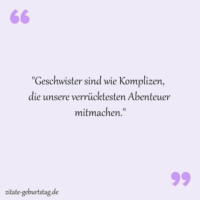 Geschwister Sprüche Und Zitate