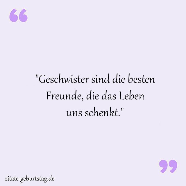 Geschwister Sprüche Und Zitate