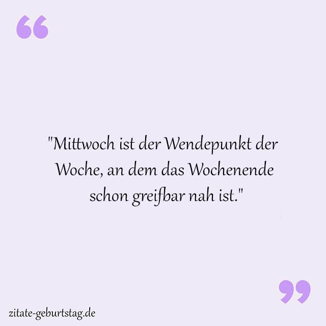 Mittwoch Sprüche Und Zitate