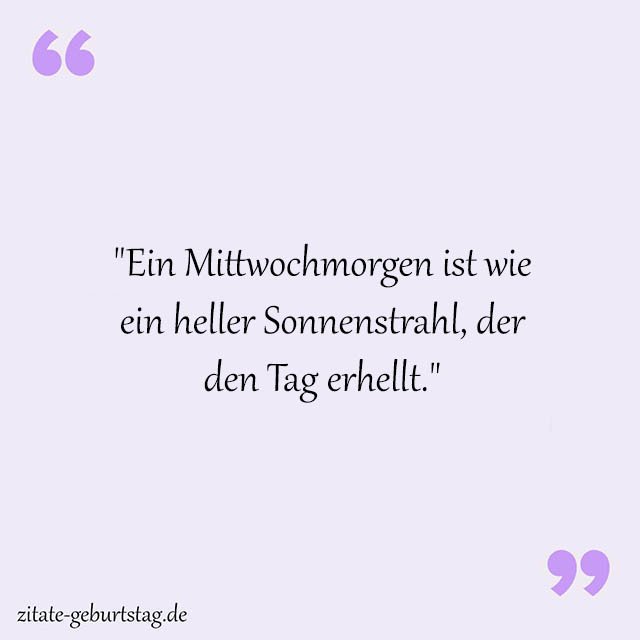 Mittwoch Sprüche Und Zitate