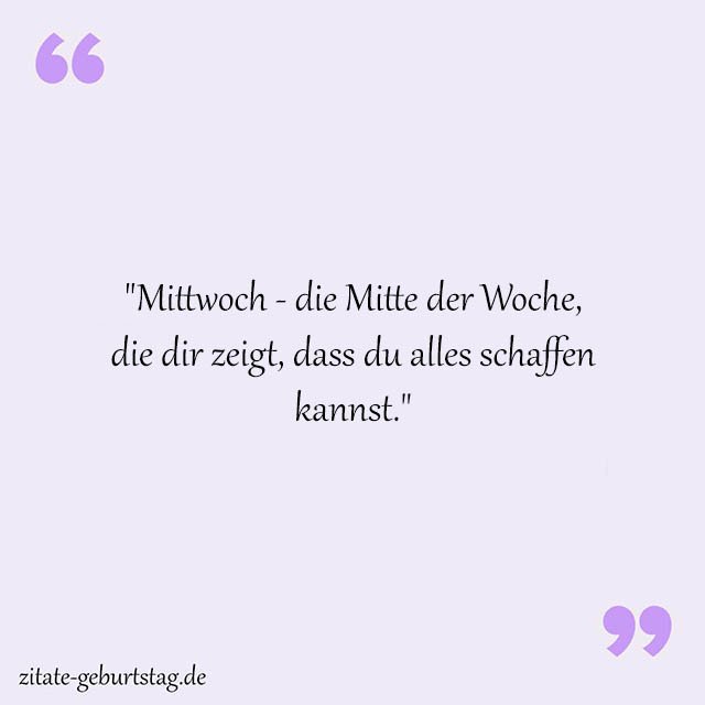 Mittwoch Sprüche Und Zitate