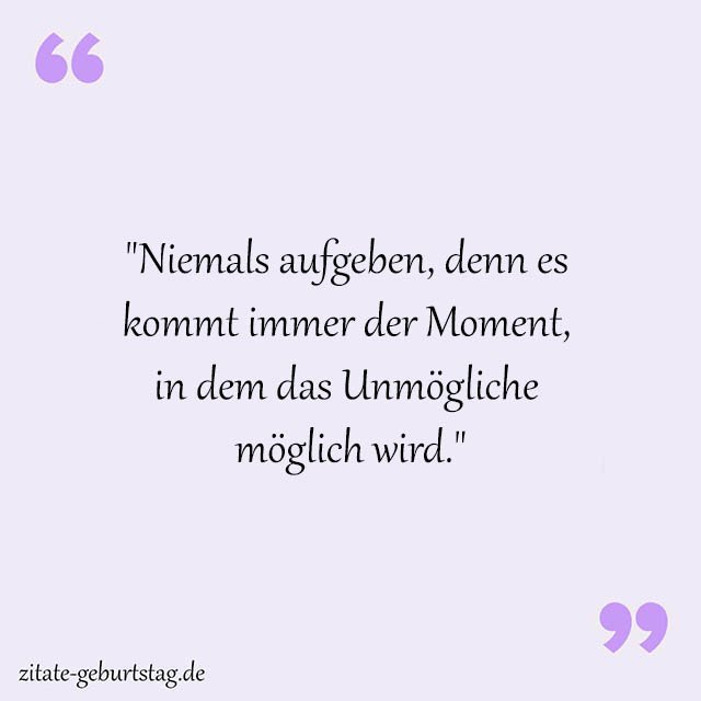 Niemals Aufgeben Sprüche Und Zitate