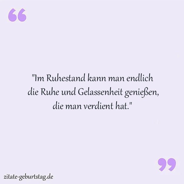 Ruhestand Sprüche Und Zitate