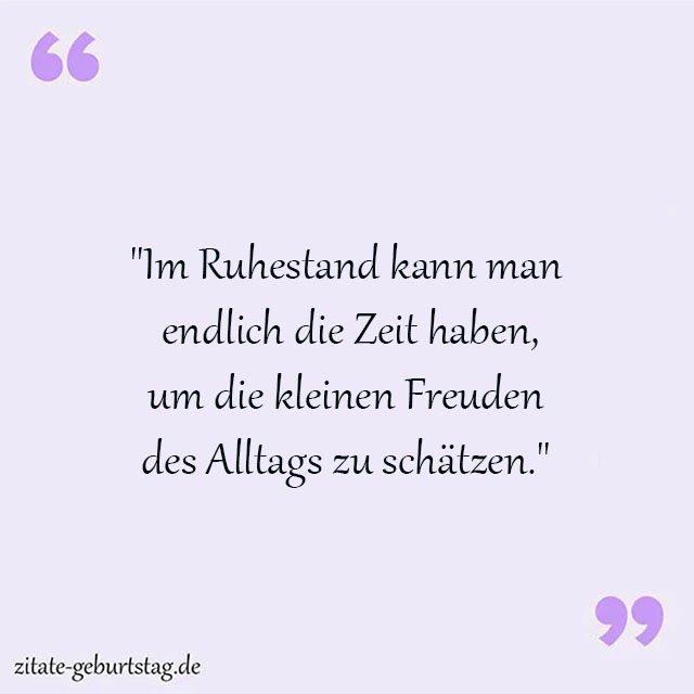 Ruhestand Sprüche Und Zitate