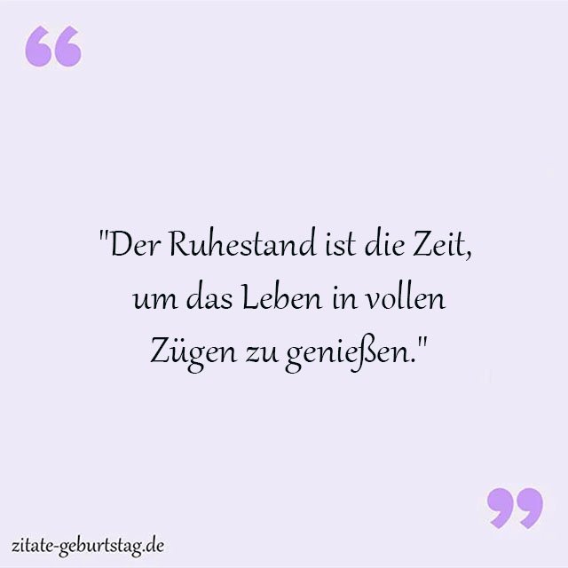 Ruhestand Sprüche Und Zitate