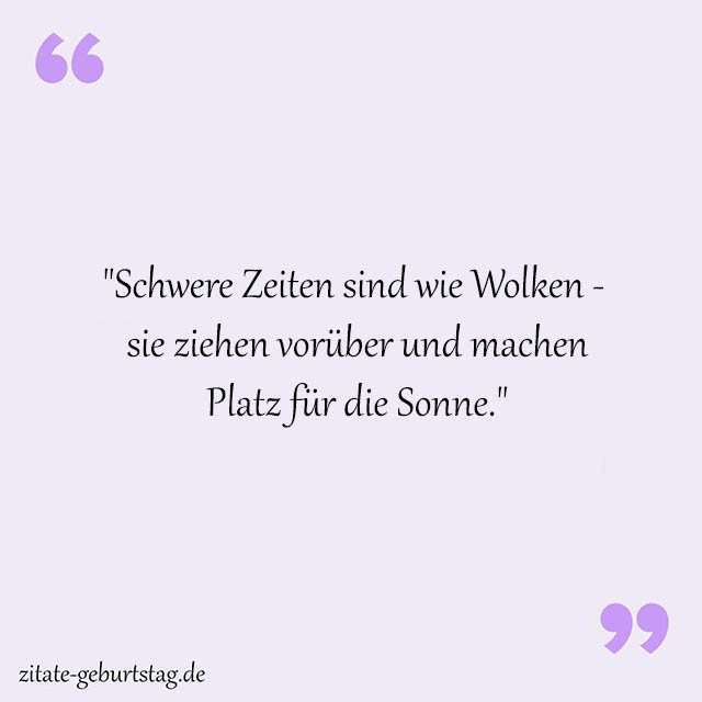 Schwere Zeiten Sprüche Und Zitate