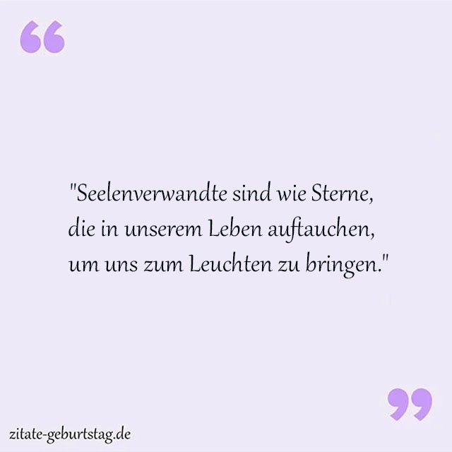 Seelenverwandter Sprüche Und Zitate