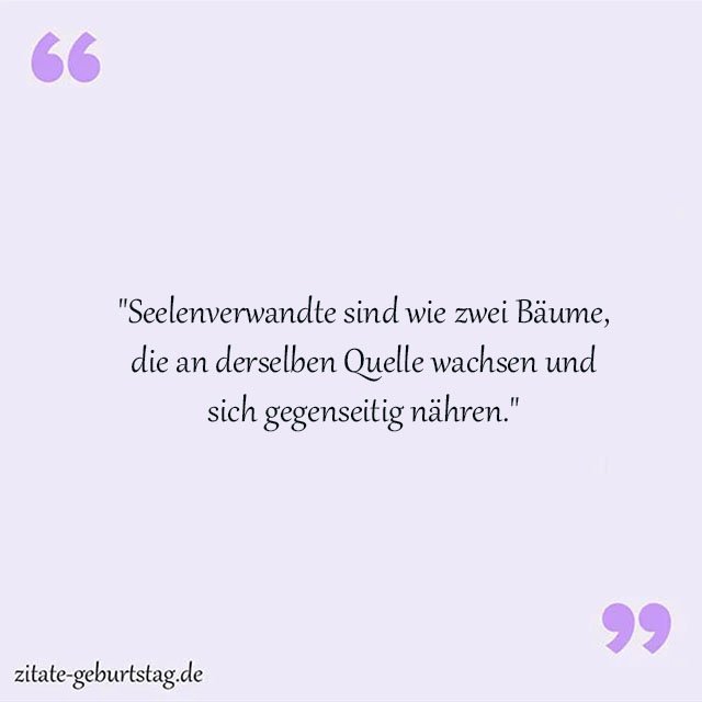 Seelenverwandter Sprüche Und Zitate