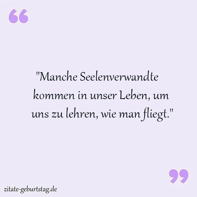 Seelenverwandter Sprüche Und Zitate