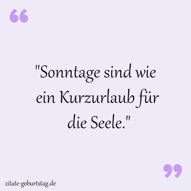 Sonntag Sprüche Und Zitate