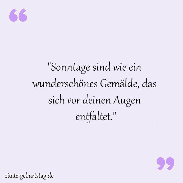 Sonntag Sprüche Und Zitate