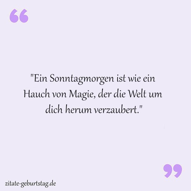 Sonntag Sprüche Und Zitate