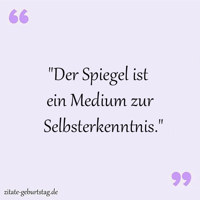Spiegel Sprüche Und Zitate