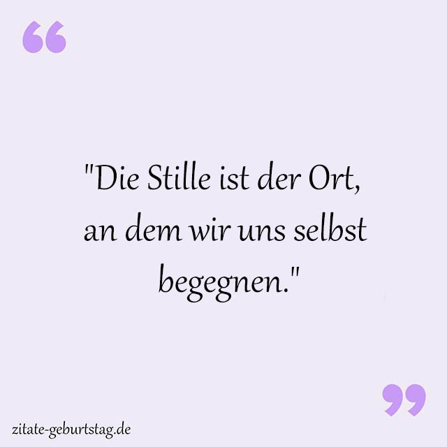 Stille Sprüche Und Zitate