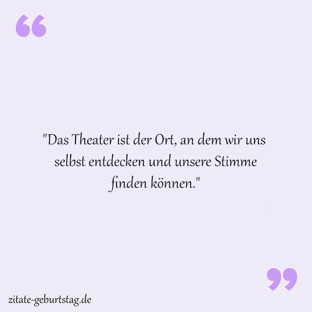 Theater Sprüche Und Zitate