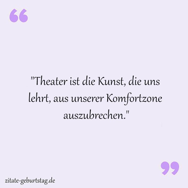 Theater Sprüche Und Zitate