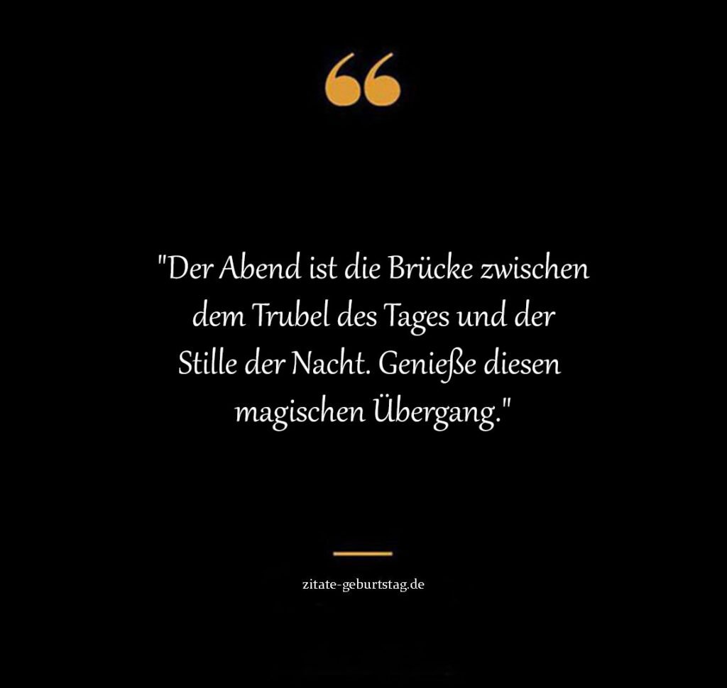 Schönen abend sprüche & zitate