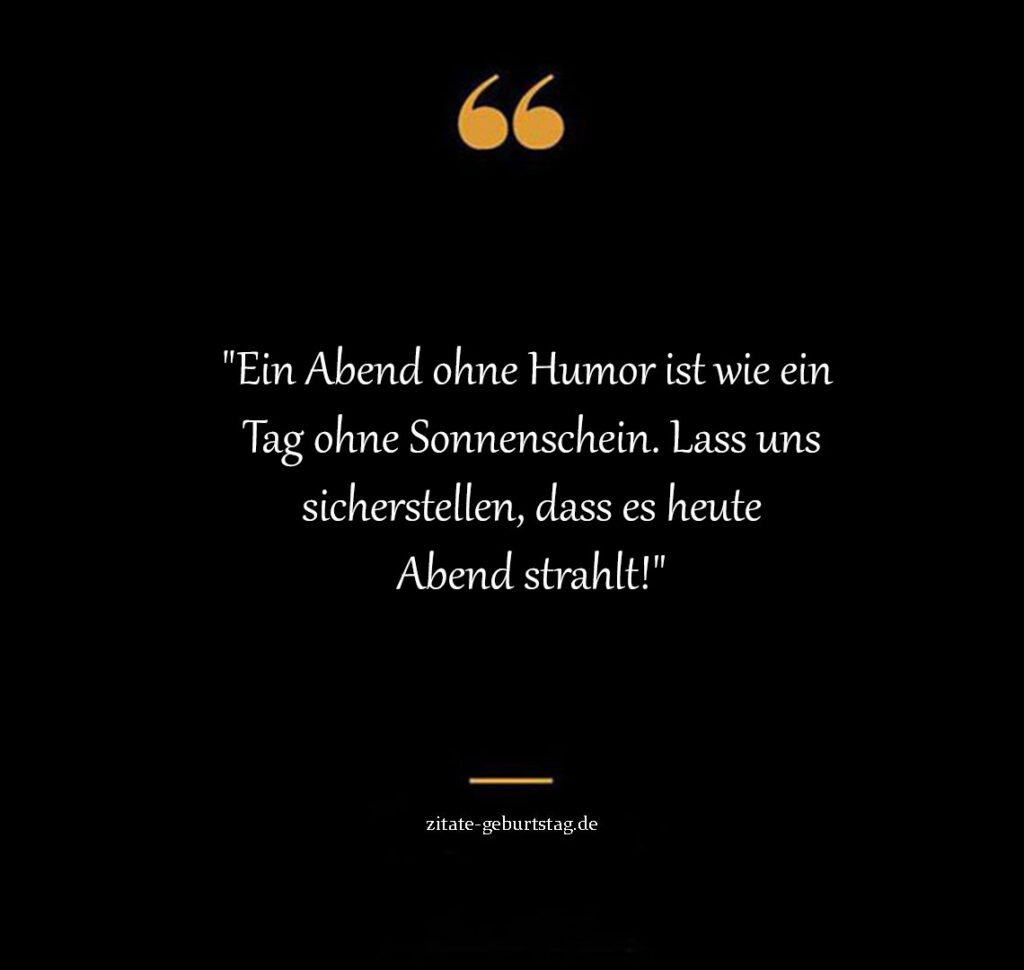 Schönen abend sprüche & zitate lustig