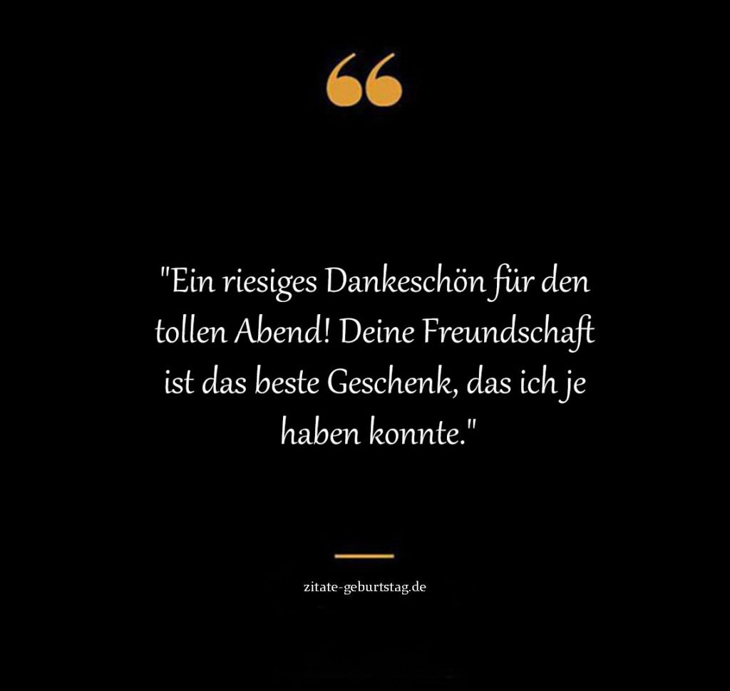 Sprüche danke für den schönen abend